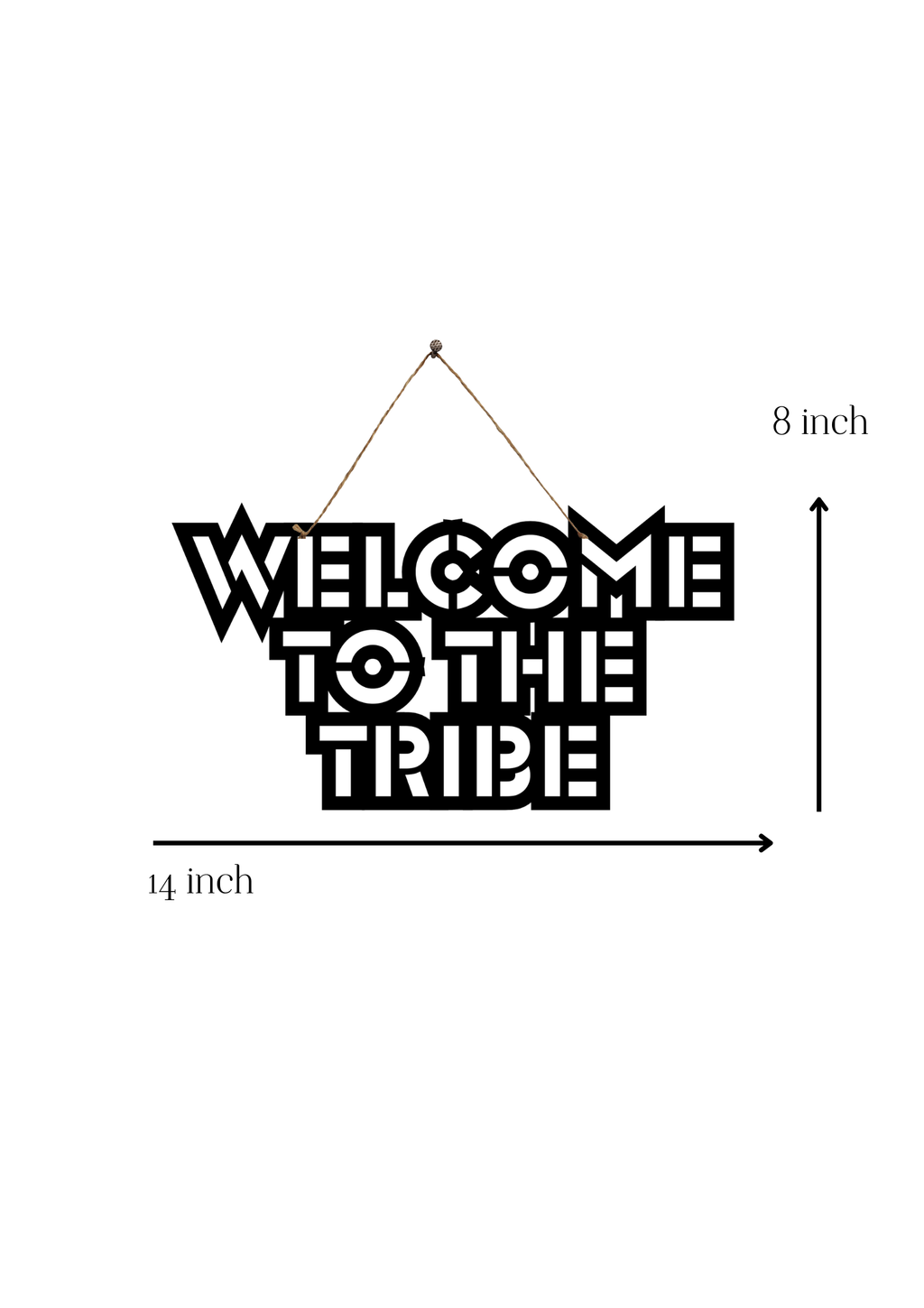 Welcome to the Tribe Metal Hanging