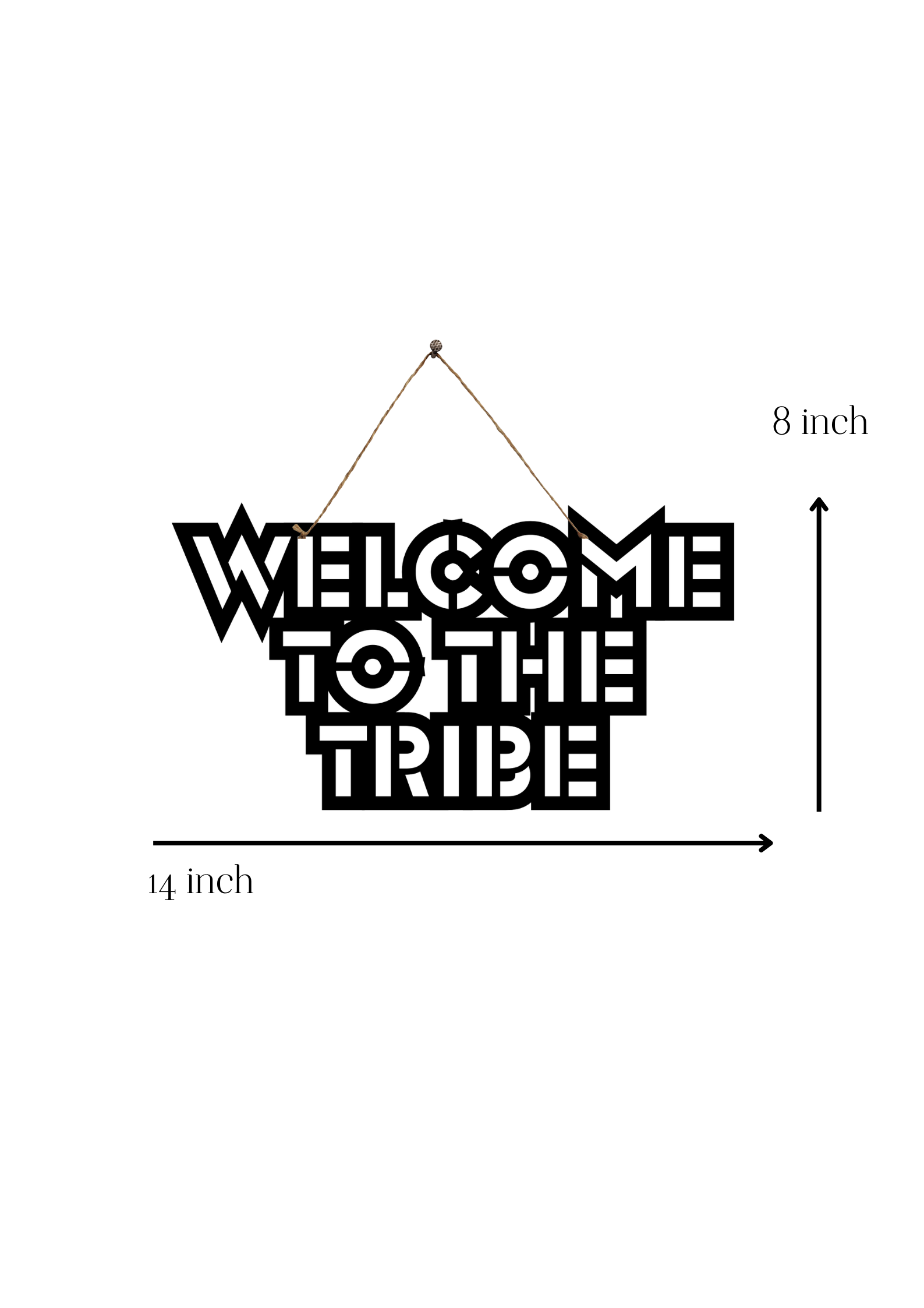 Welcome to the Tribe Metal Hanging