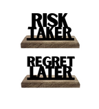 Risk Taker