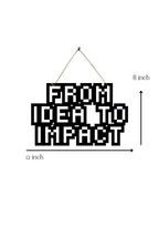 From Idea to Impact Metal Hanging