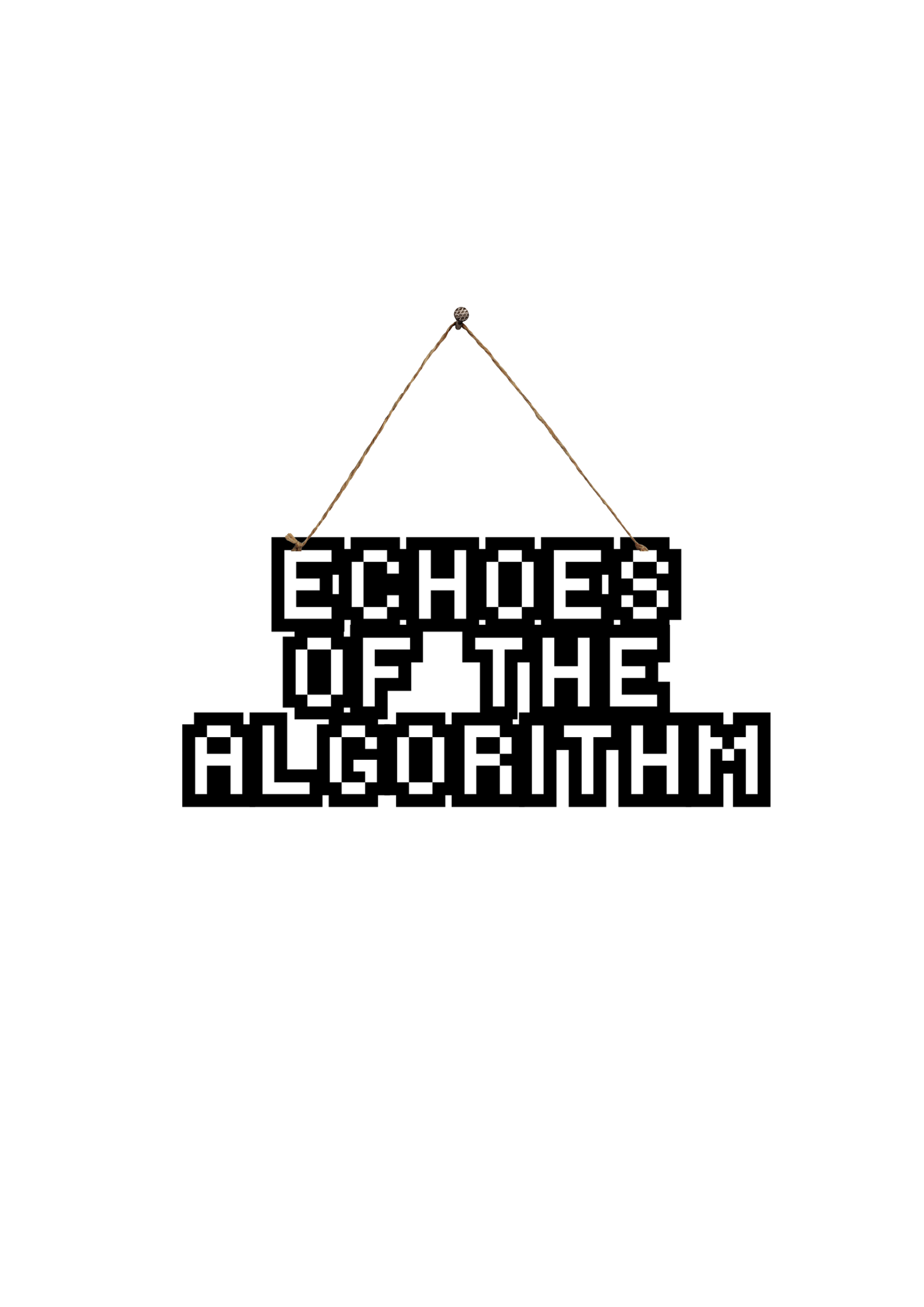 Echoes of The Algorithm Metal Hanging