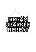 Dream Sparkle Repeat Metal Hanging