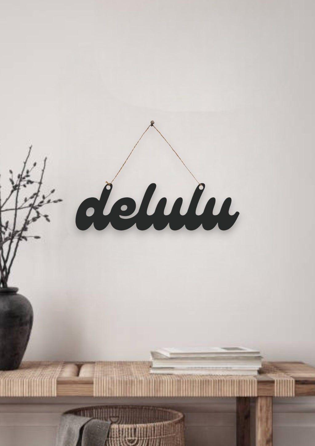 Delulu Metal Hanging