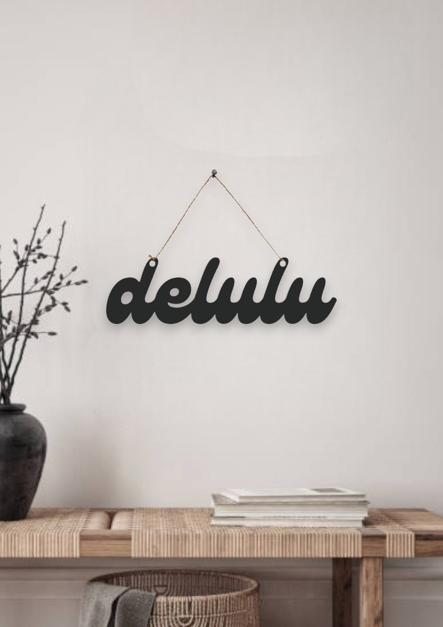 Delulu Metal Hanging
