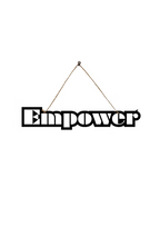 Empower Metal Hanging
