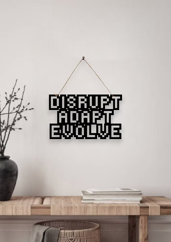 Disrupt Adapt Evolve Metal Hanging