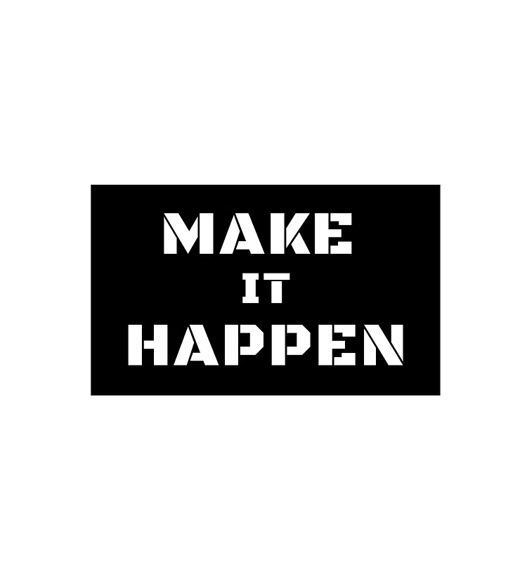 Make It Happen