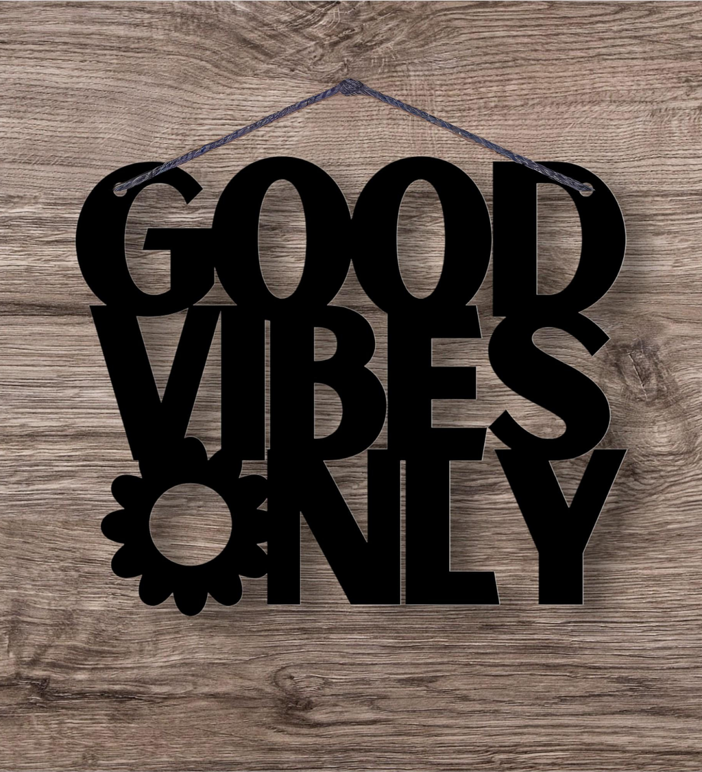 Good Vibes Only Metal Hanging