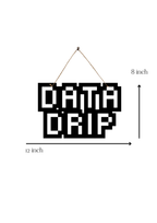 Data Drip Metal Hanging