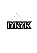 IYKYK Metal Hanging