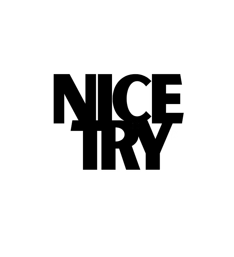Nice Try