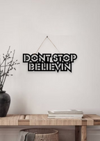 Don't Stop Believin Metal Hanging
