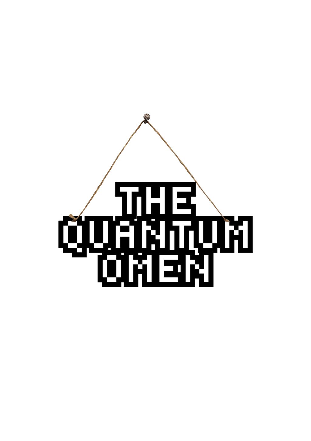The Quantum Omen Metal Hanging