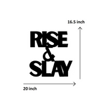 Rise & Slay