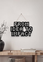 From Idea to Impact Metal Hanging