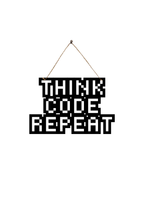 Think Code Repeat Metal Hanging