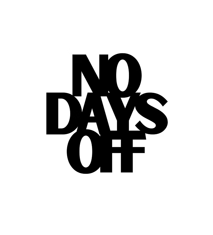 No Days Off