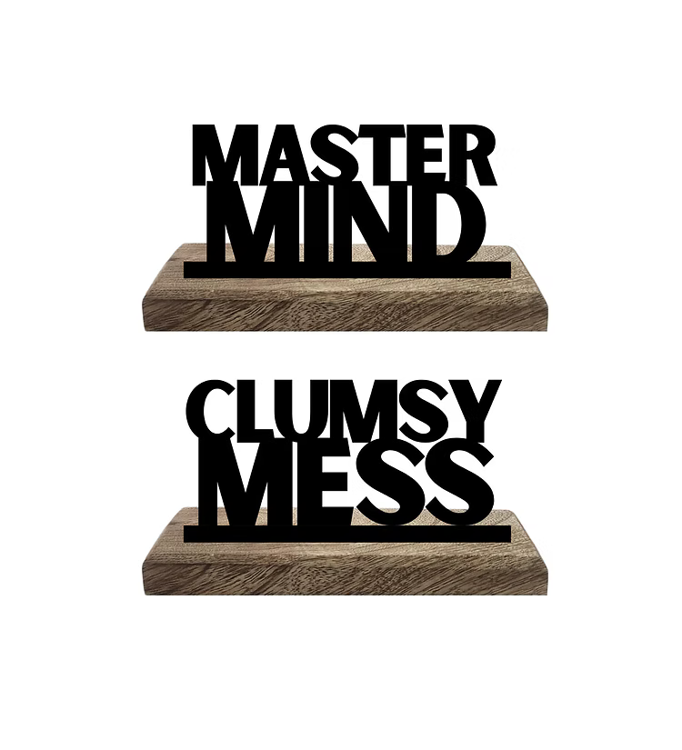 Clumsy mess and Master Mind
