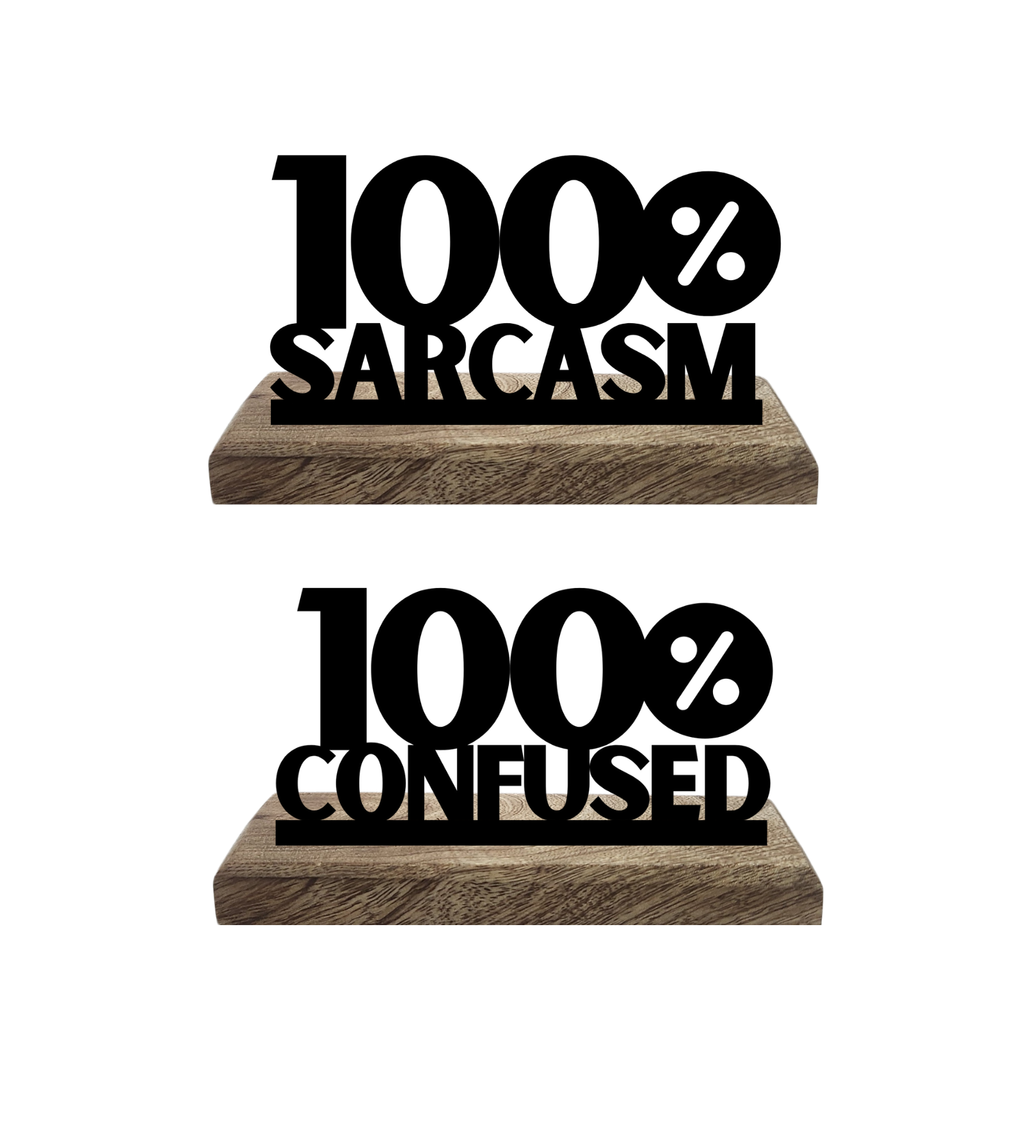 Confused and Sarcastic