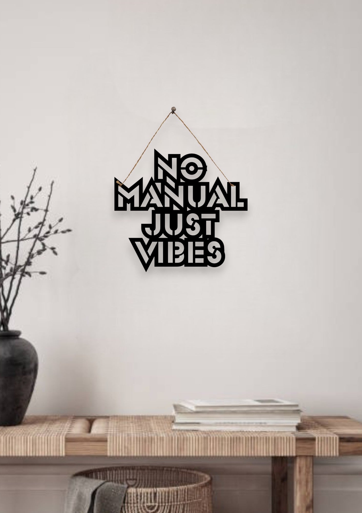 No Manual Just Vibes Metal Hanging