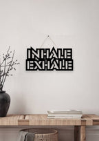 Inhale Exhale Metal Hanging