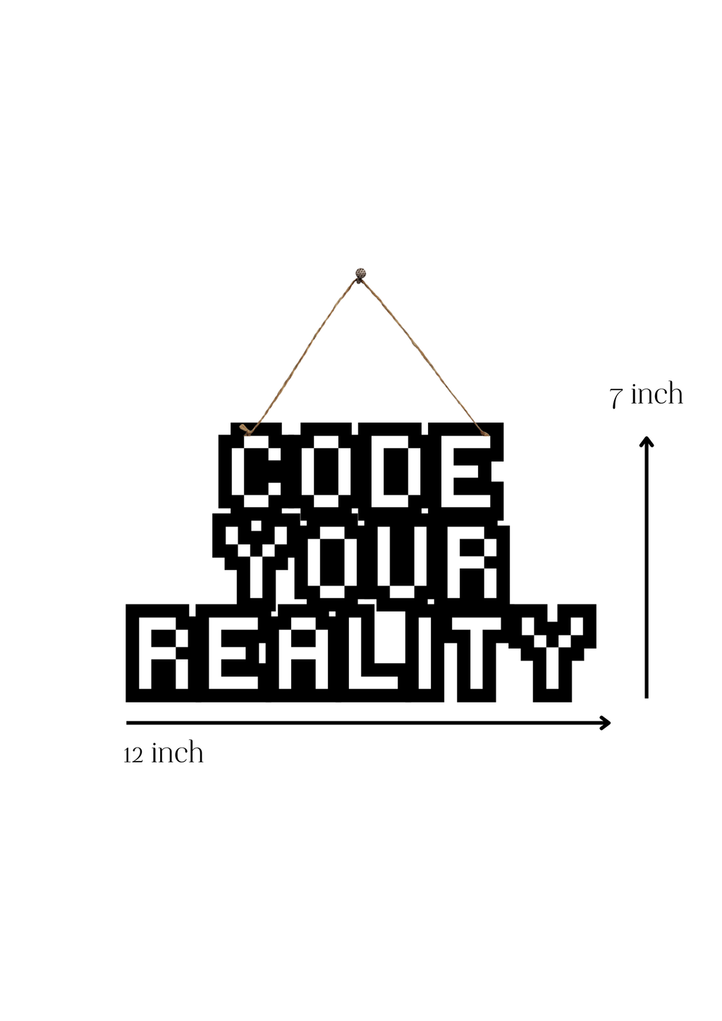 Code Your Reality Metal Hanging