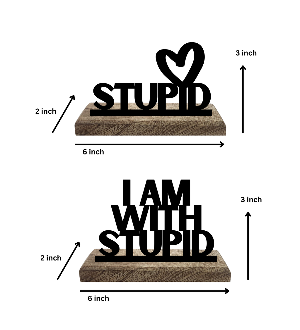 I am with Stupid