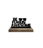 Boldness & Badassery Set of 2 Table Décor