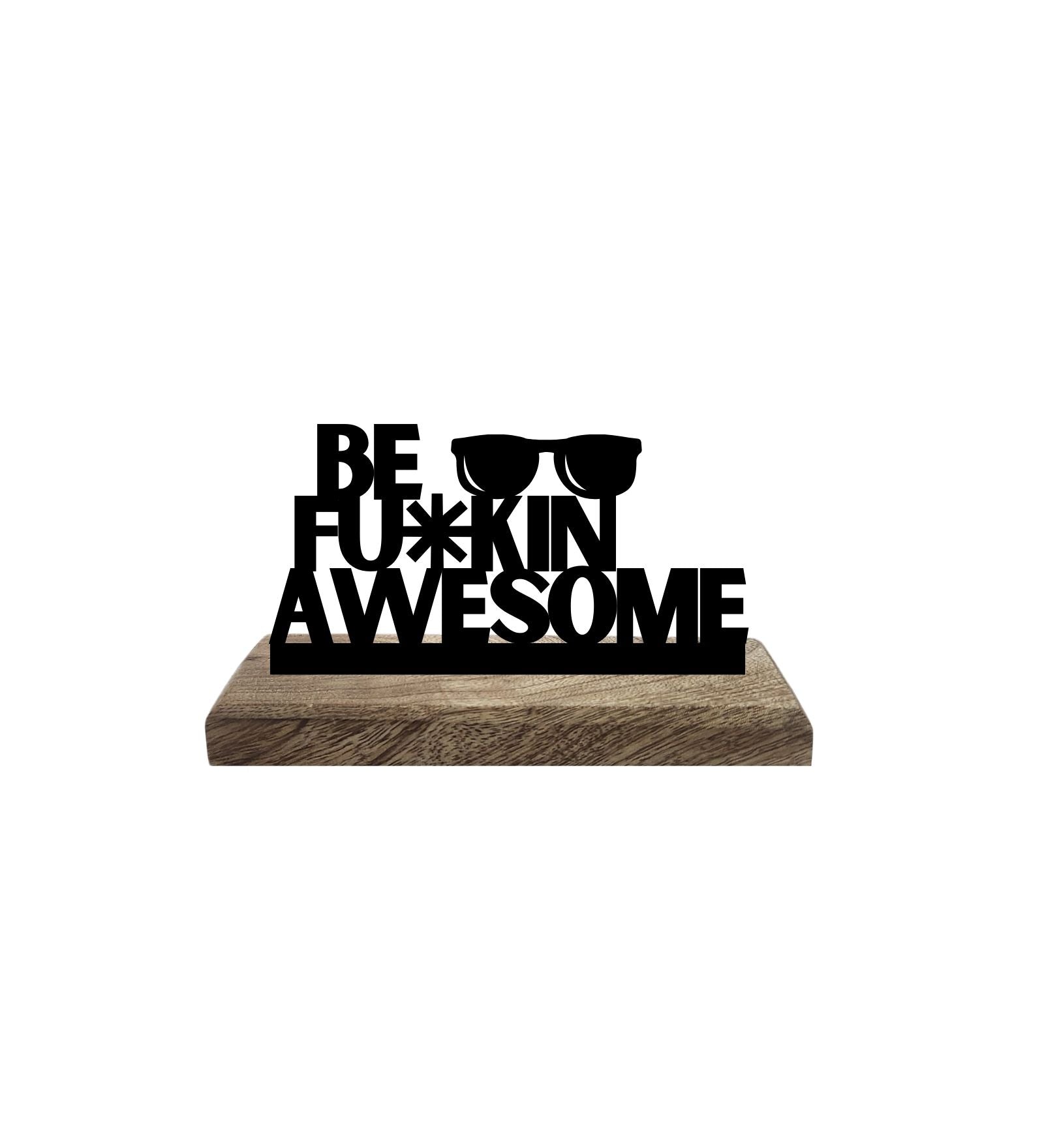 Boldness & Badassery Set of 2 Table Décor