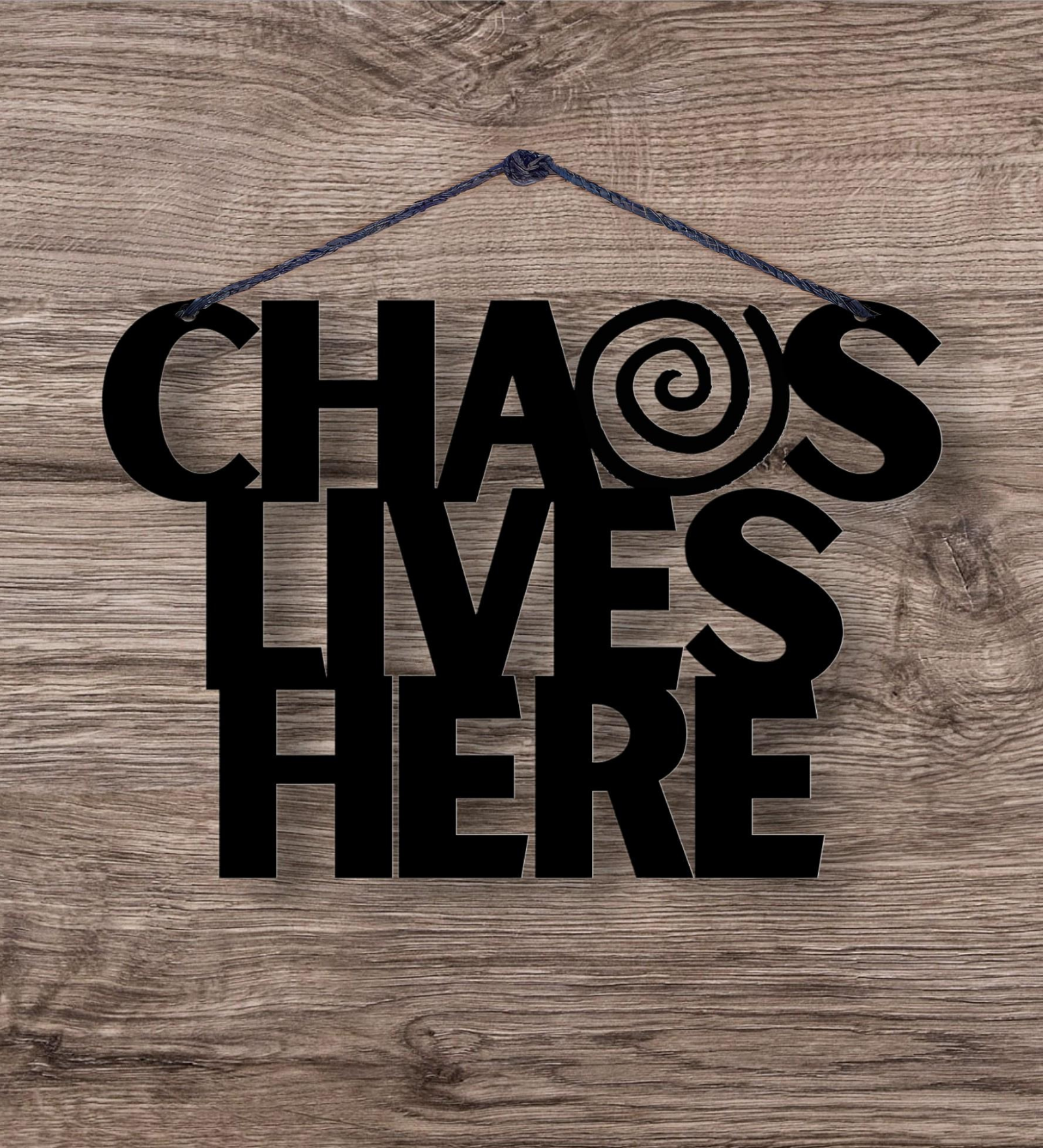Chaos Lives Here Metal Hanging
