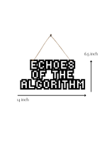 Echoes of The Algorithm Metal Hanging