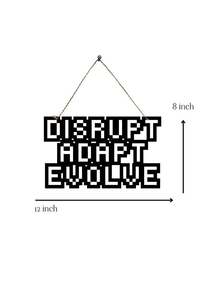 Disrupt Adapt Evolve Metal Hanging