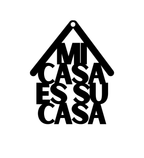 Mi Casa Es Su Casa Metal Hanging