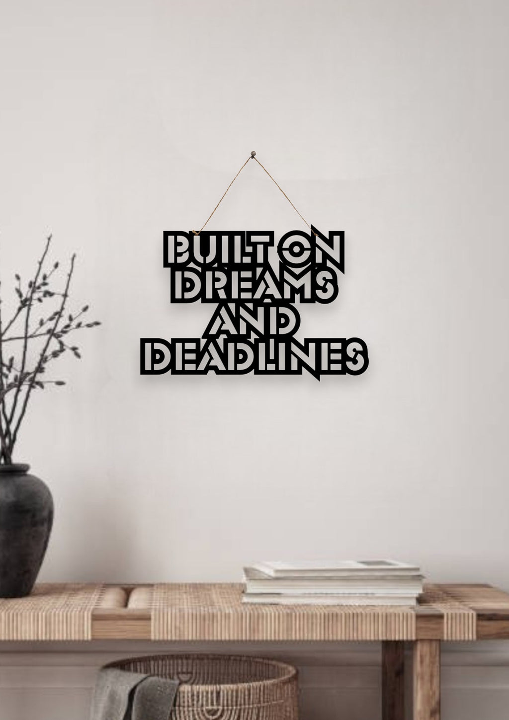 Built on Dreams and Deadlines Metal Hanging