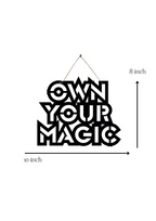 Own Your Magic Metal Hanging