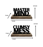 Clumsy mess and Master Mind