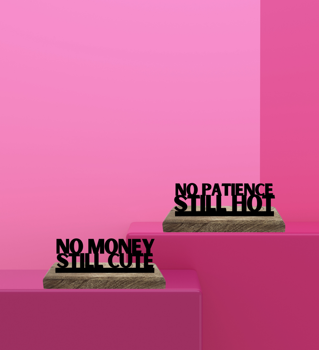 No Money No Patience