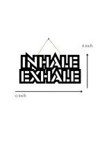 Inhale Exhale Metal Hanging