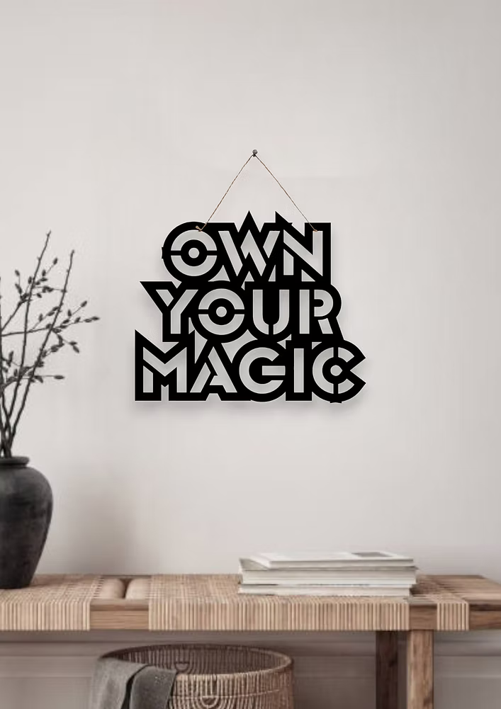Own Your Magic Metal Hanging