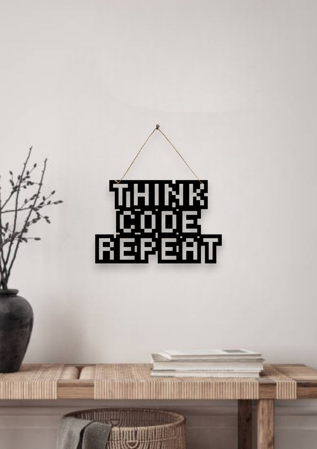 Think Code Repeat Metal Hanging