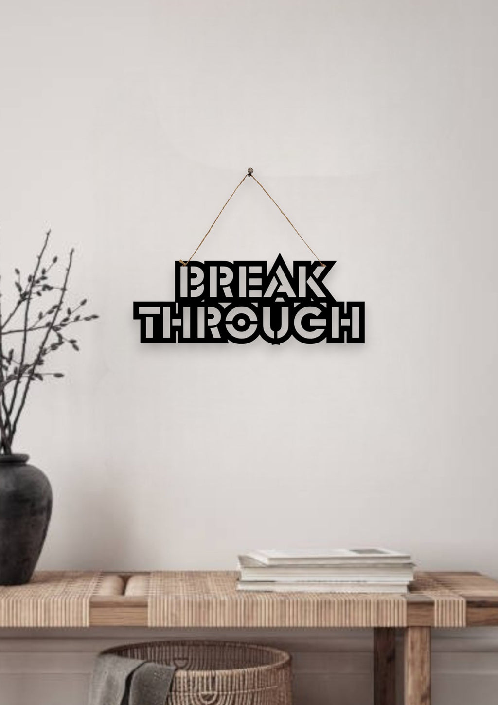 Breakthrough Metal Hanging