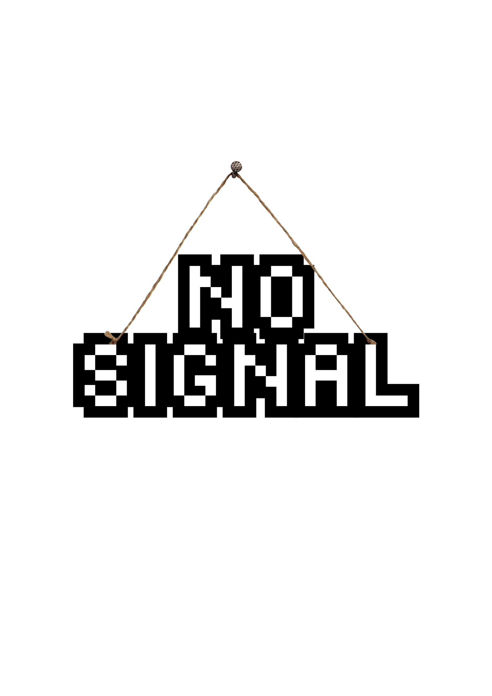 No Signal Metal Hanging