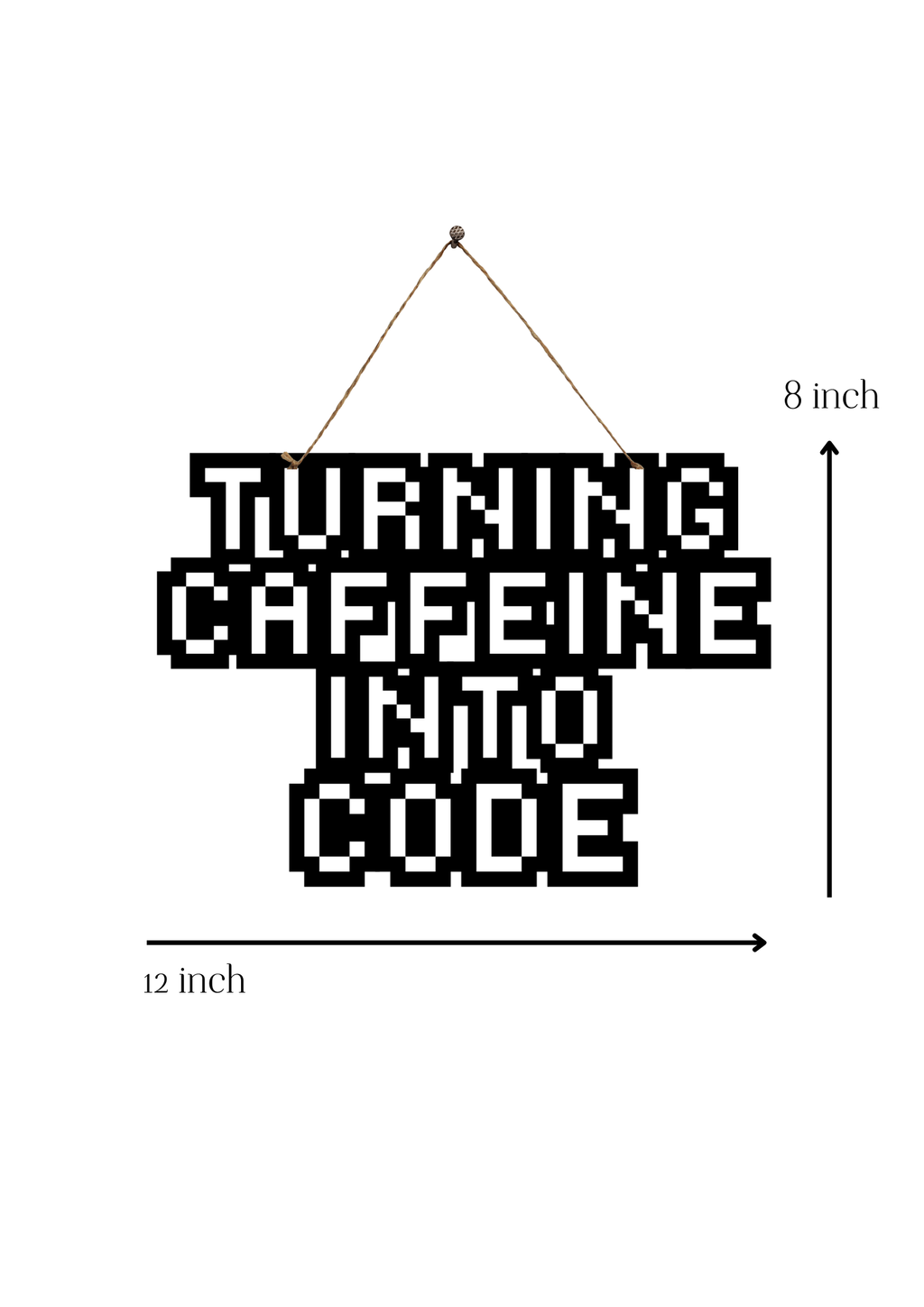 Turning Caffeine Into Code Metal Hanging