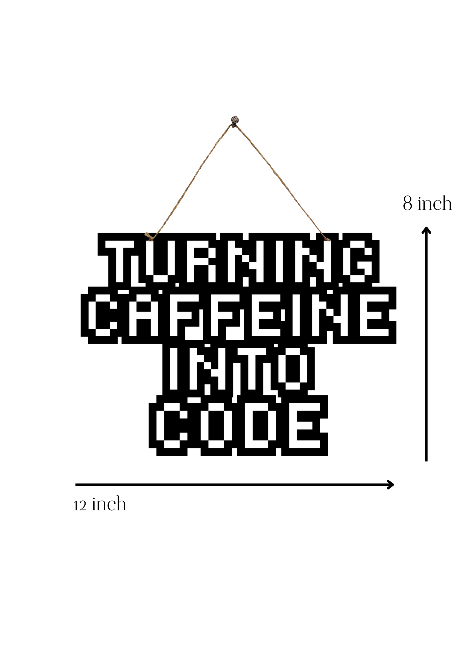Turning Caffeine Into Code Metal Hanging