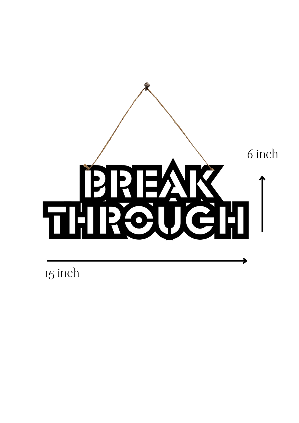 Breakthrough Metal Hanging