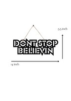 Don't Stop Believin Metal Hanging