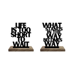 Short Life, Big Moves Set of 2 Table Décor