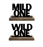 Mild one and Wild one