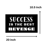 Success Is The Best Revenge