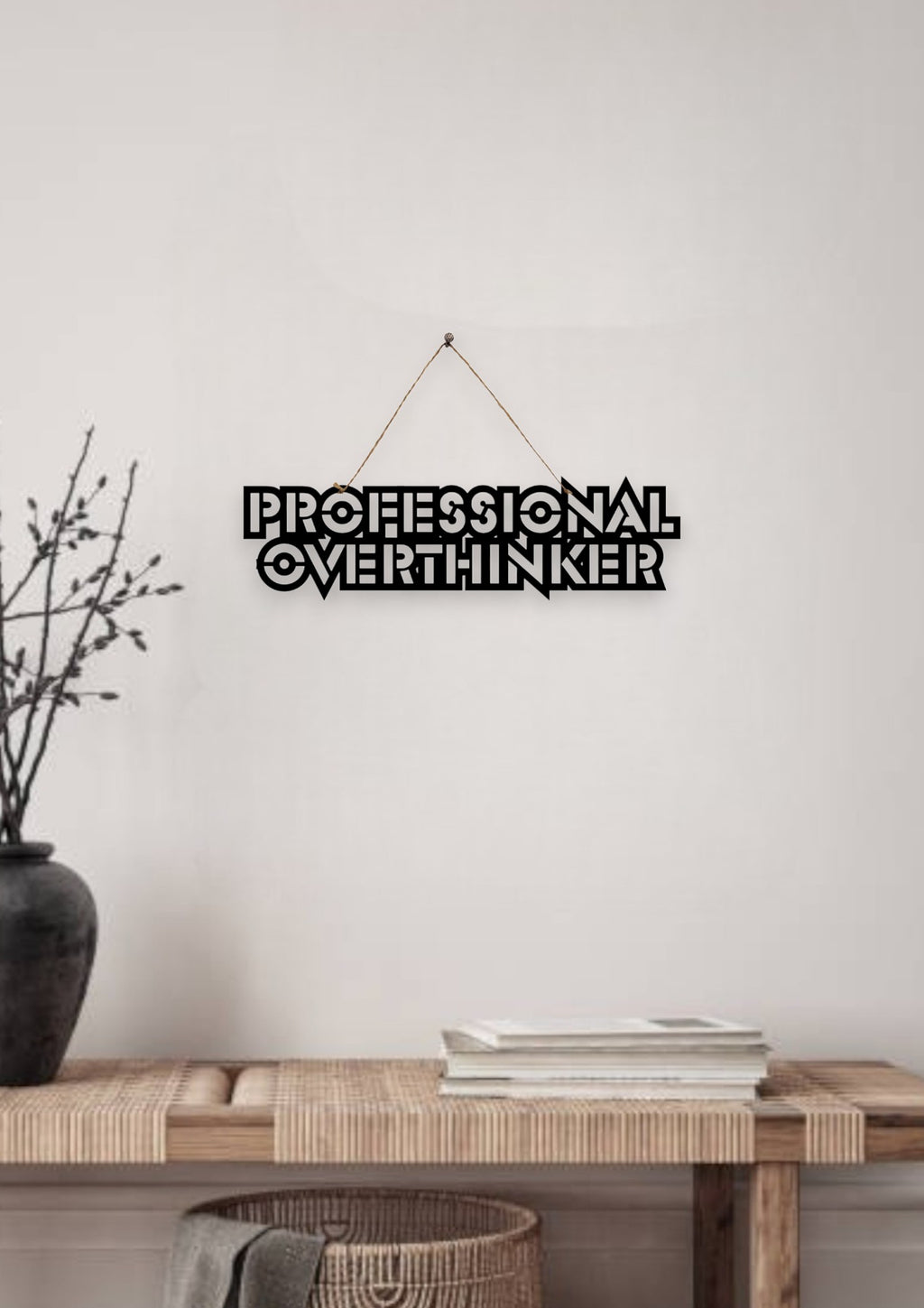 Professional Overthinker Metal Hanging